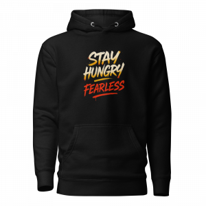 HUNGRY FEARLESS Hoodie